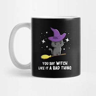 Cute Black Cat Humor Spooky Kawaii Witch Sarcasm Mug